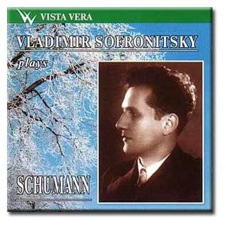 Schumann   Vladimir Sofronitsky by Robert Schumann (Audio CD)