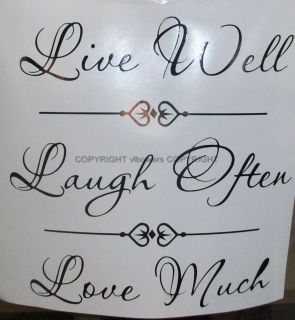 Live Well Laugh Often Love Much Wall Art Vinyl Decal Sticker Two Sizes