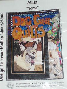Akita Free Motion Applique Quilt Pattern Dog Gone Quilt New "Tomo"