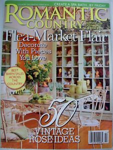 Romantic Country Magazine Flea Market Flair 114 2011 Decorating Ideas