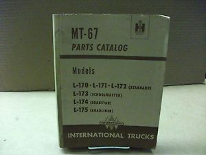 International Truck Model L 170 L 175 Parts Catalog MT 67