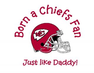 Born A Kansas City Chiefs Fan NFL Tshirt Onesies Toddler