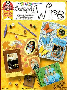 Design Originals Instructional Book Scrappin' with Wire Scrapbook Ideas