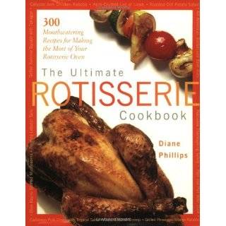 The Ultimate Rotisserie Cookbook 300 …