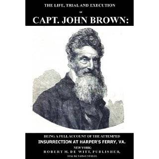 Primary Accounts of John Brown, Abolitionist (Illustrated) John Brown 